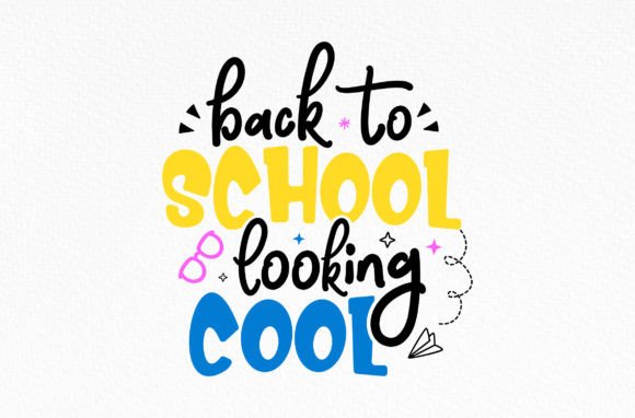 Back to School Looking Cool SVG T Shirt