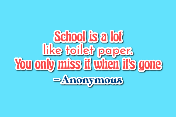 Back to School Quotes School is a Lot