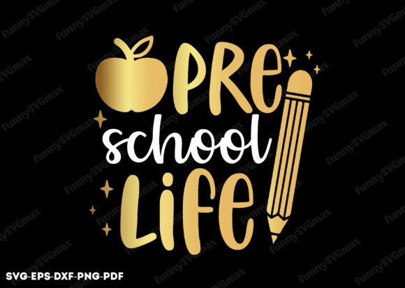 Pre School Life & Back to School SVG Designs